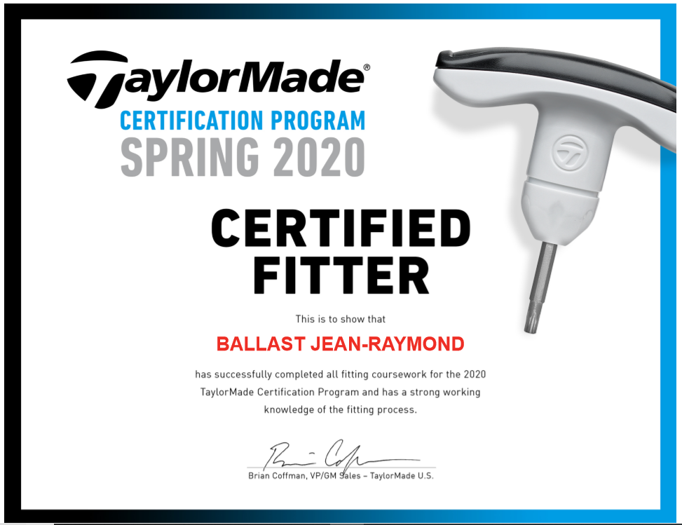 Certification TAYLOR MADE Fitting